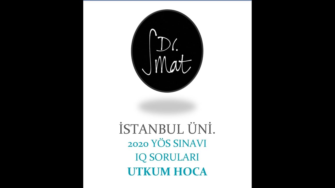 İSTANBUL ÜNİ. 2020 IQ SORULARI / SINAV ÖNCESİ SON TEKRAR:) @UTKUMHOCA