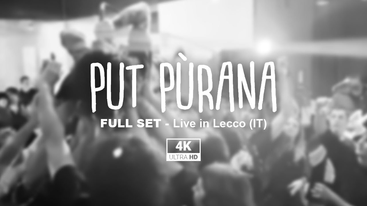 PUT PÙRANA - full set live @ Libero Pensiero - Lecco (IT), 01/5/2025 [4K]