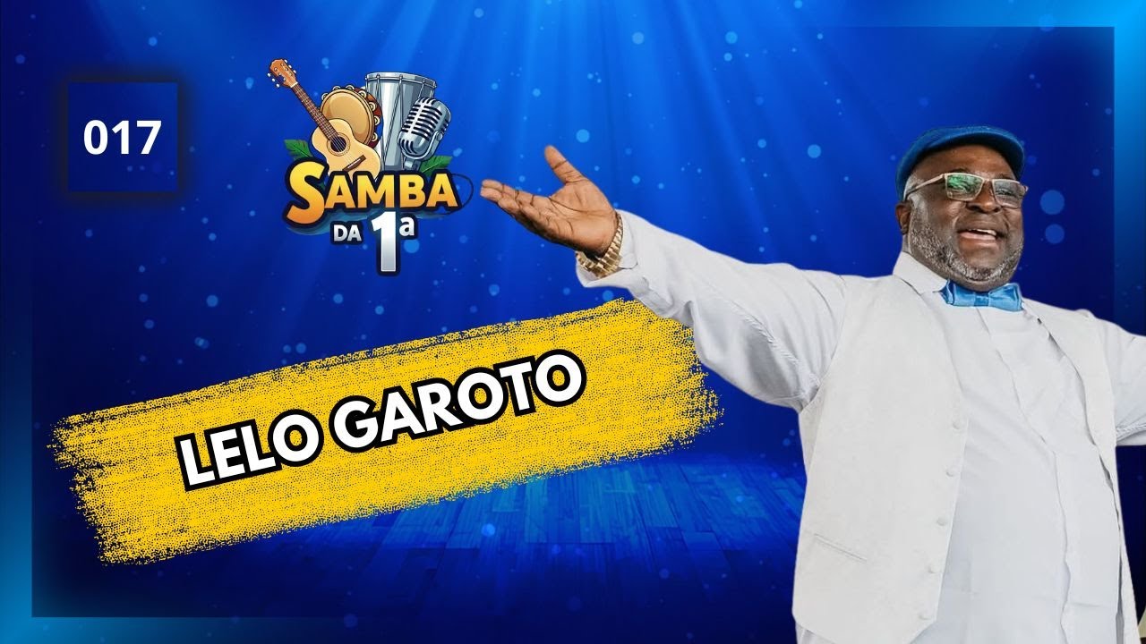 Lelo Garoto: O Afilhado de Jamelão e a Voz do Carnaval | Samba da Primeira #017