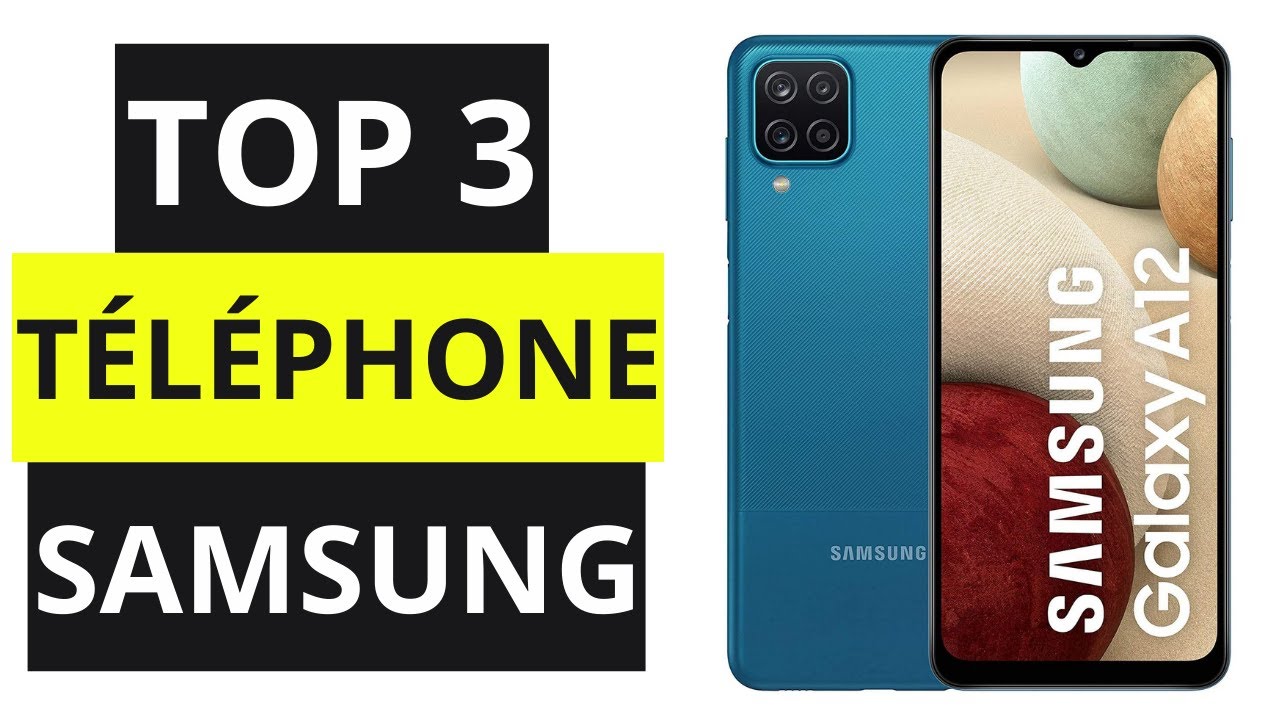 TOP 3 Meilleur T&eacute;l&eacute;phone Portable Samsung 2021