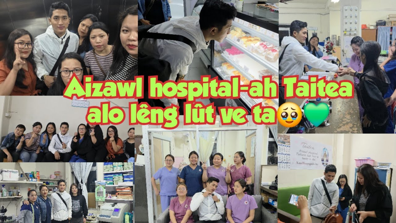 Taitea'n Aizawl Hospital Taitans (Anu,A ni, anutei leh a u te)a rawn tlawh ve ta.😁