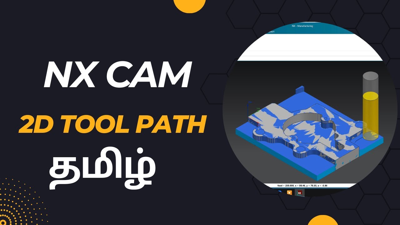2d machining for NX cam milling  explain in Tamil