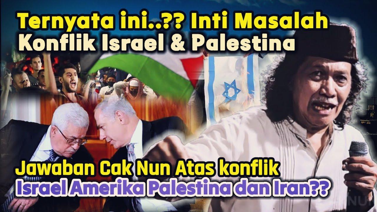 Cak Nun Ungkap Inti Masalah Konflik Israel dan Palestina..?? Perang dunia 3...