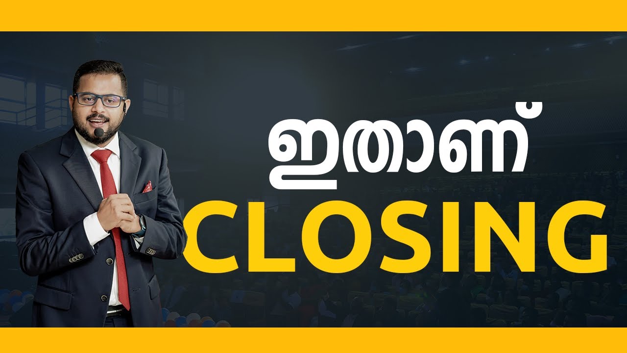 ഇതാണ് Closing | Casac benjali | business coach | Sales expert.