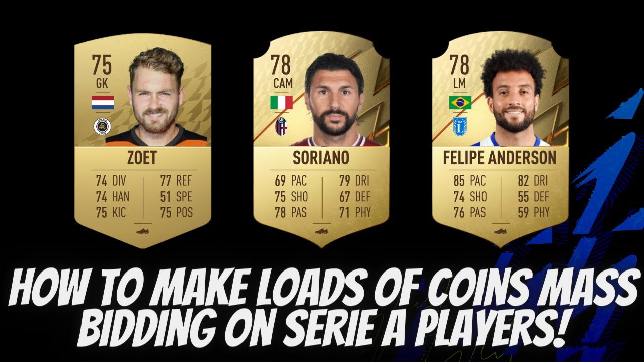 How To Make Loads Of Coins Mass Bidding On Serie A Players - FIFA22