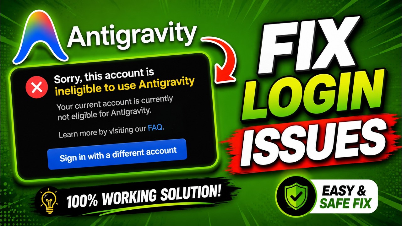 How to fix google antigravity login issues not eligible stuck on sign‑in Step by Step Guide 
