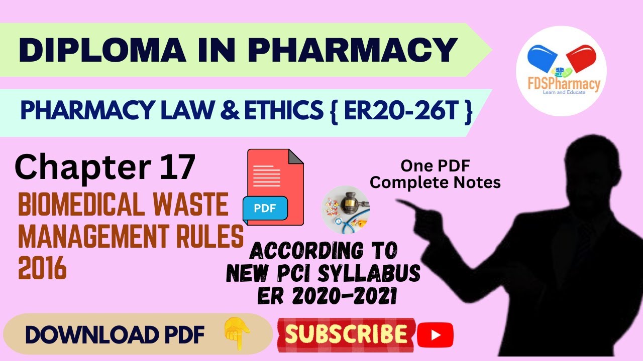 Chapter 17 Biomedical Waste Management Rules 2016 | D.Pharma 2nd Year 2025 | Complete Notes