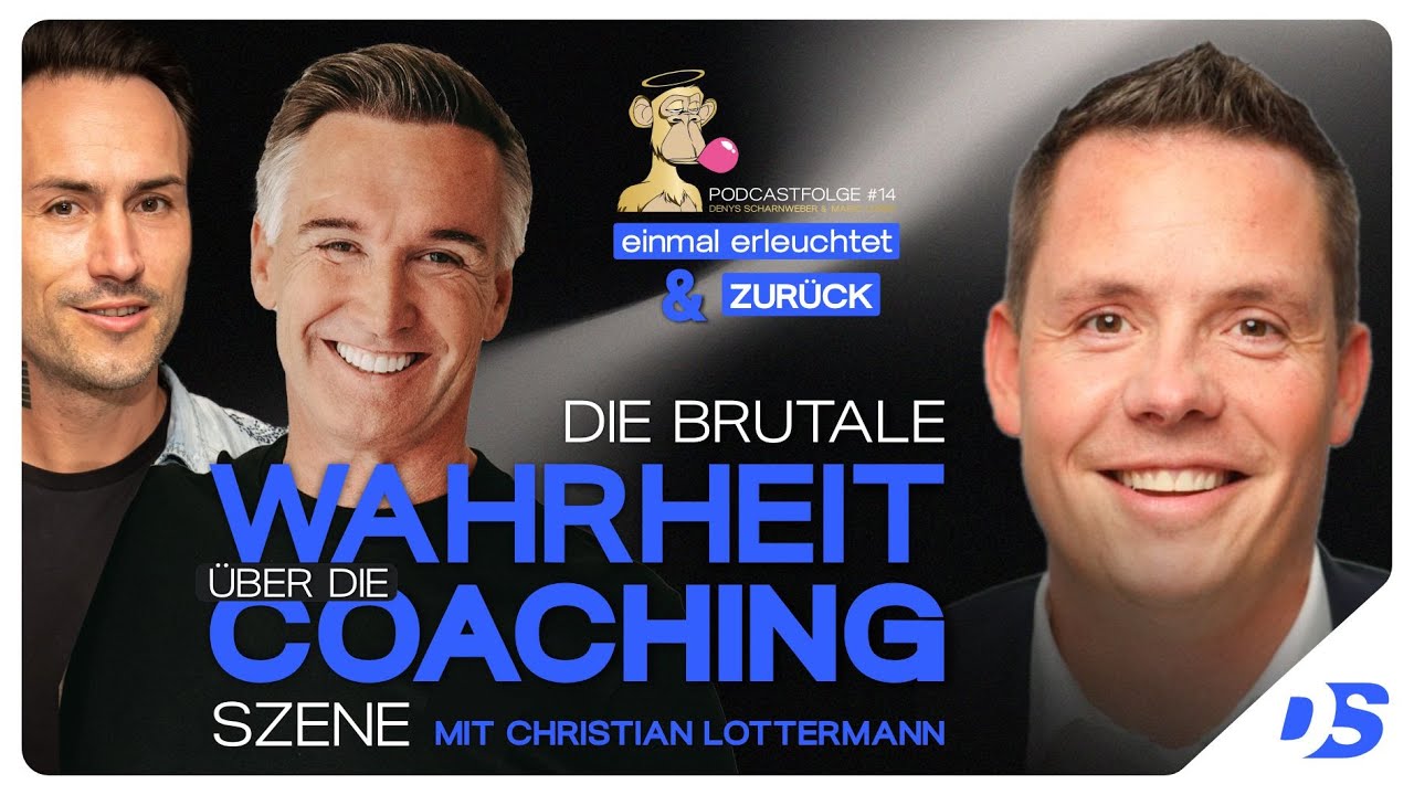 Die brutale Wahrheit &uuml;ber die Coaching Szene | mit Christian Lottermann | Podcastfolge 14