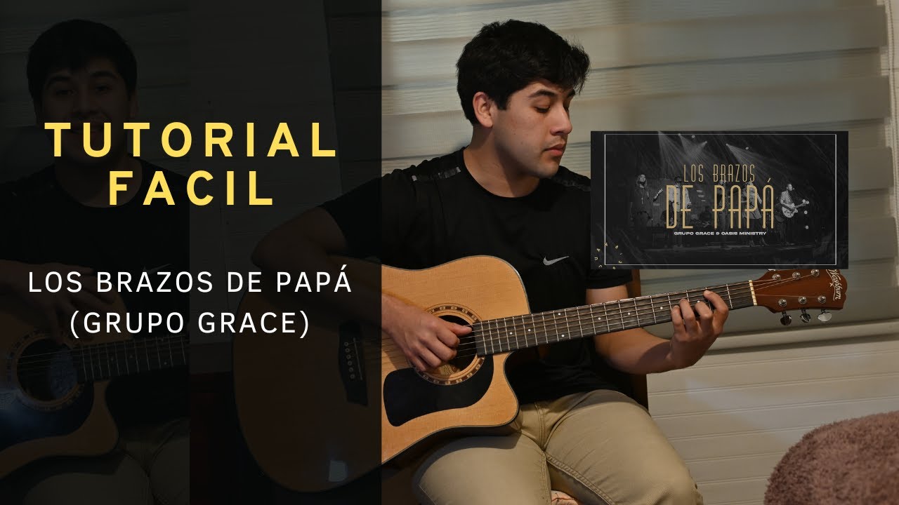 Los brazos de Papá (Grupo Grace) Tutorial de Guitarra facil🔥