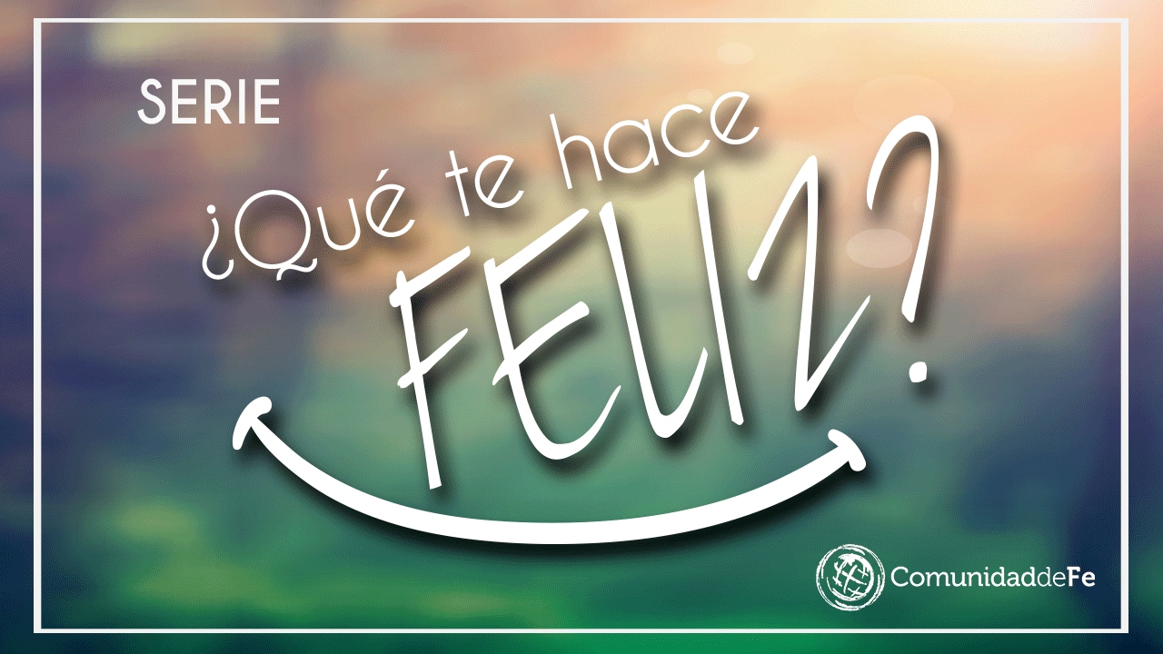 La felicidad de acuerdo a Jesús