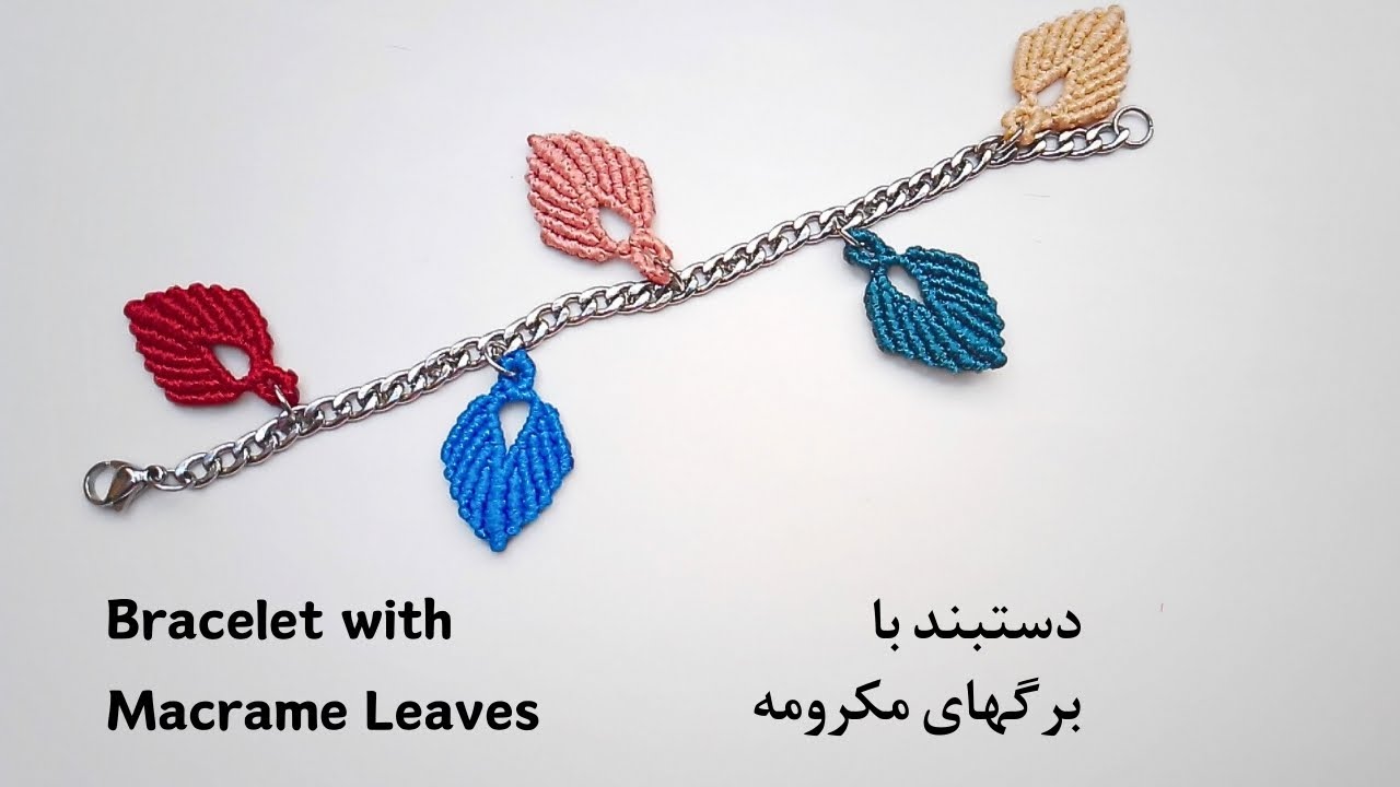 Bracelet with Macrame Leaves🌿 | Beautiful Macrame Bracelet -  دستبند با برگهای مکرومه
