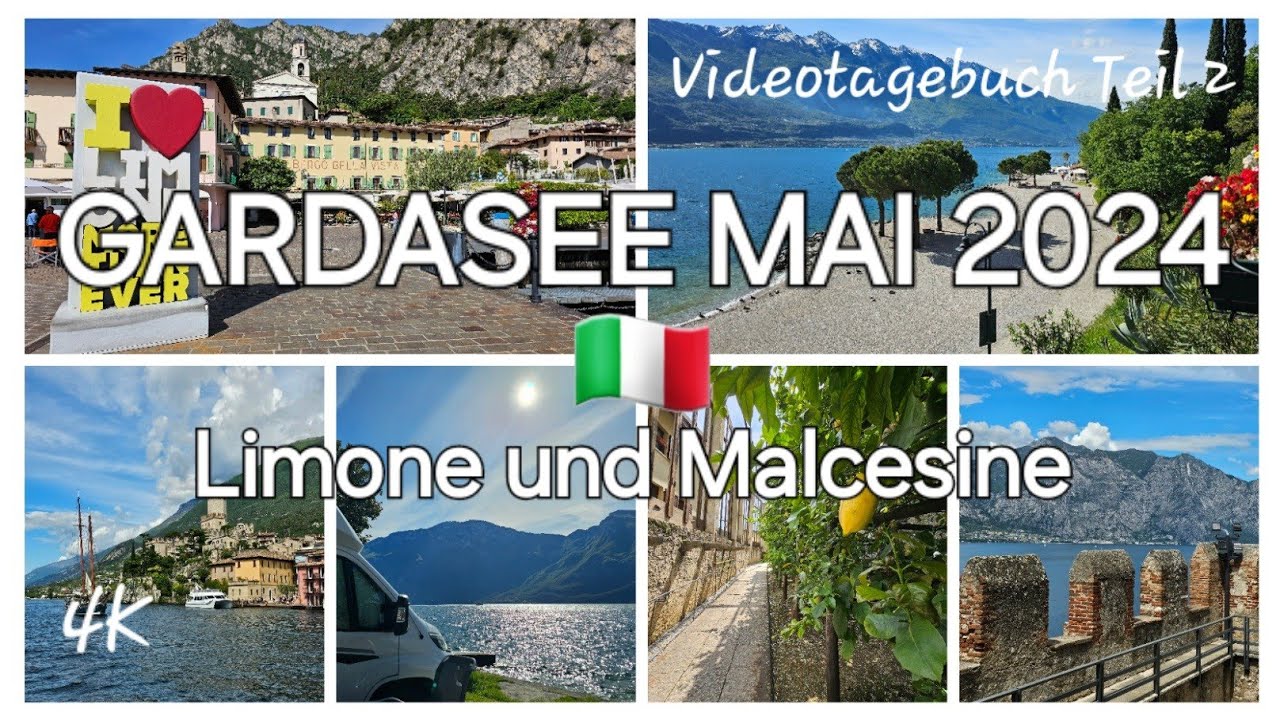 05/24 Gardasee - Limone, Limonaia del Castel, Malcesine, Camping Park Garda mit Wohnmobil