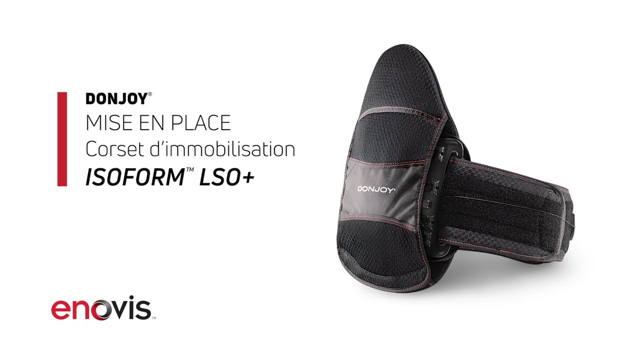 Corset d'immobilisation ISOFORM™ LSO+ - Mise en place