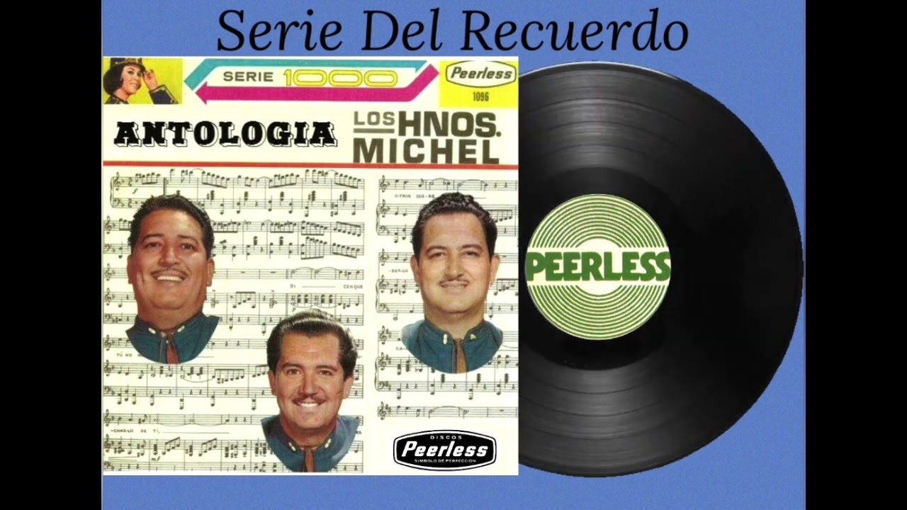 Hermanos Michel - Album Completo