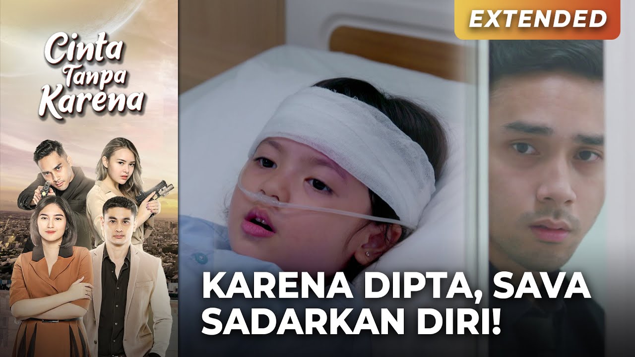 BERKAT DIPTA! Sava Akhrinya Sadarkan Diri!!! | CINTA TANPA KARENA | EPS 24 (4/4)