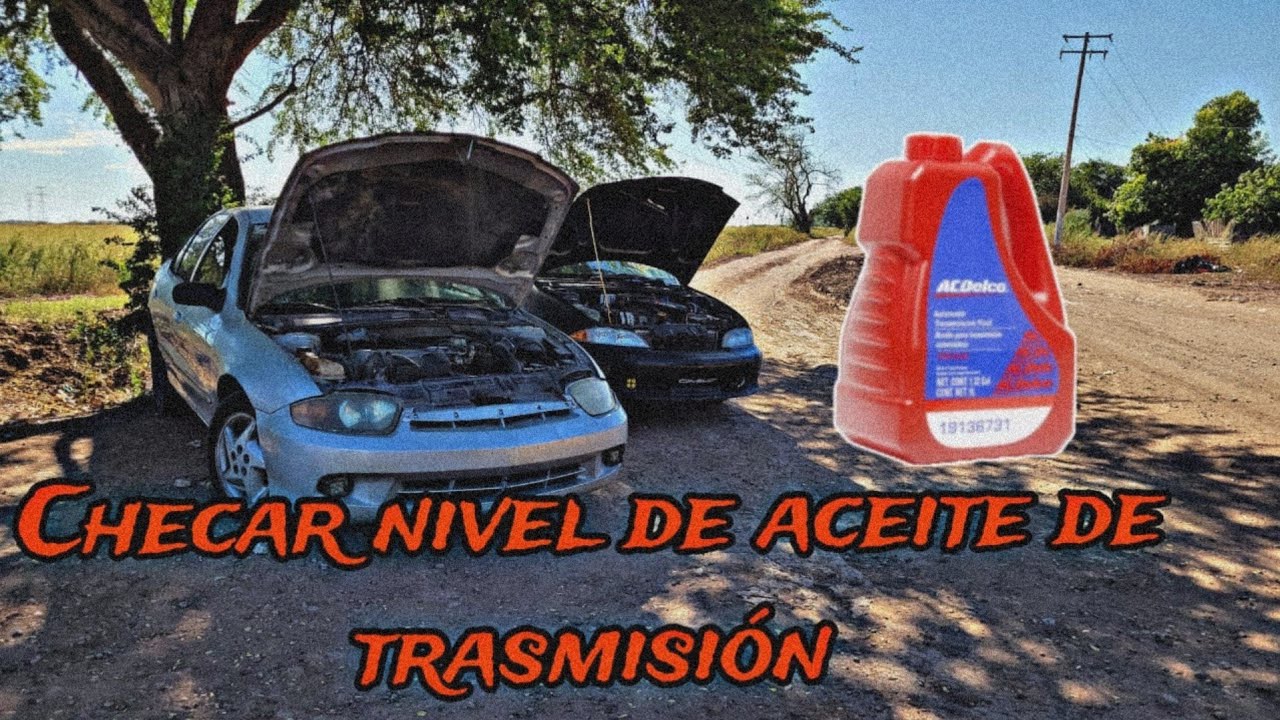 COMO checar el ACEITE de LAS TRASMISIÓNES de CAVALIER