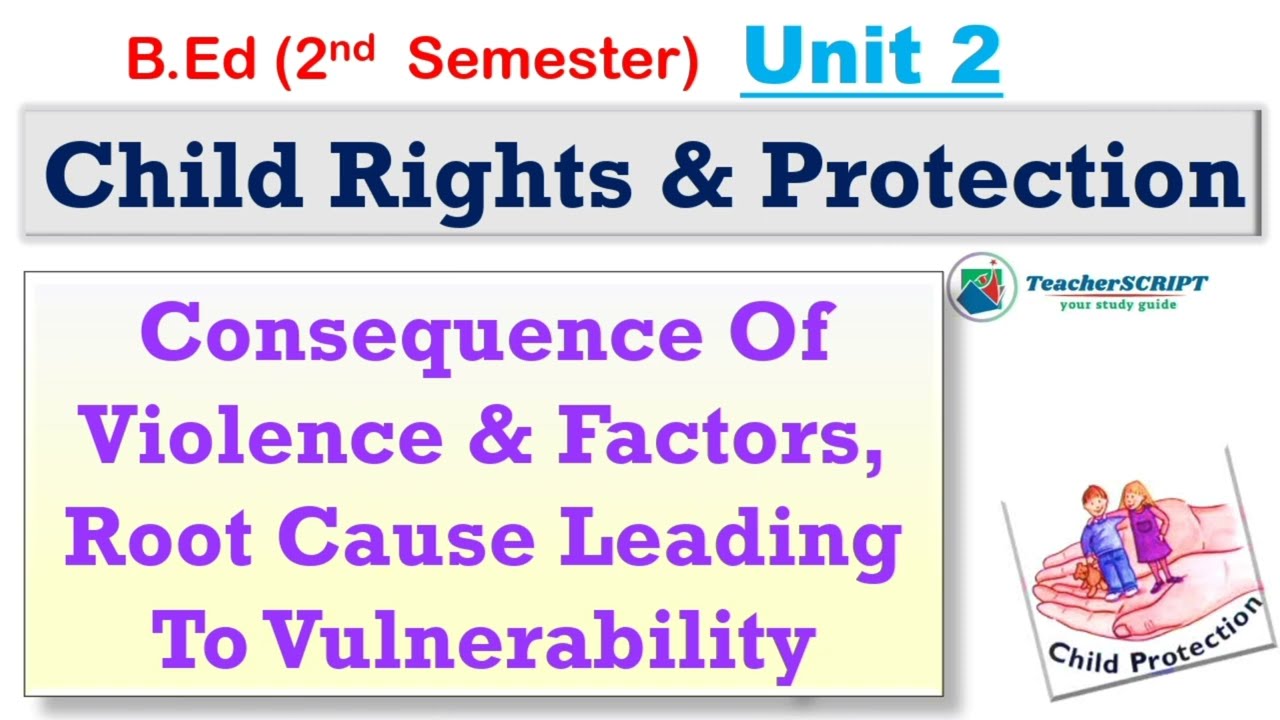 Consequence or Impact of Violence & Factors, Root Cause leading to vulnerability of children in TN