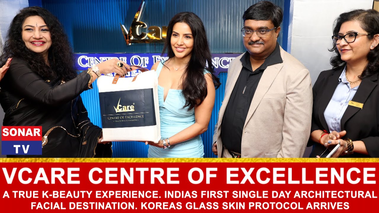 GRAND OPENING OF VCARE | CENTRE OF EXCELLENCE | .A TRUE K-BEAUTY EXPERIENCE | SONAR TV.