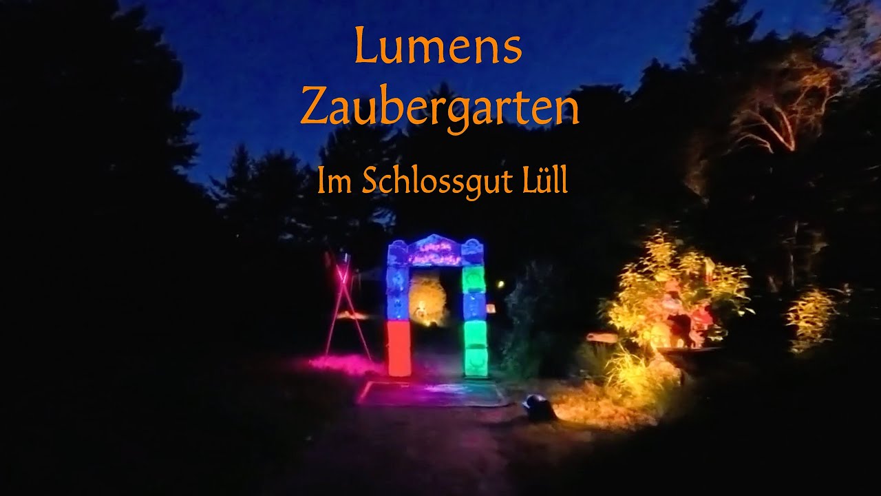 Lumens Zaubergarten im Schlossgut L&uuml;ll - POV Walkthrough Experience