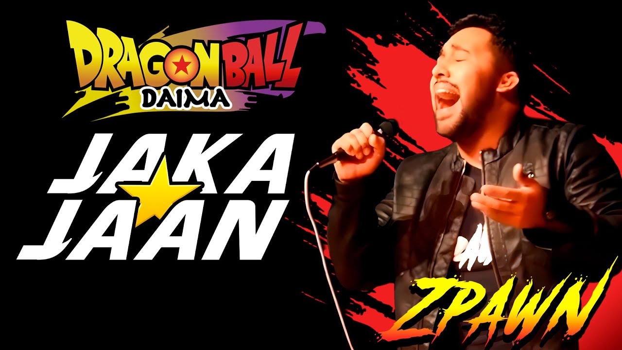Jaka Jaan - Dragon Ball Daima (TV size) Cover Latino - ZpawN @AnisonMusic