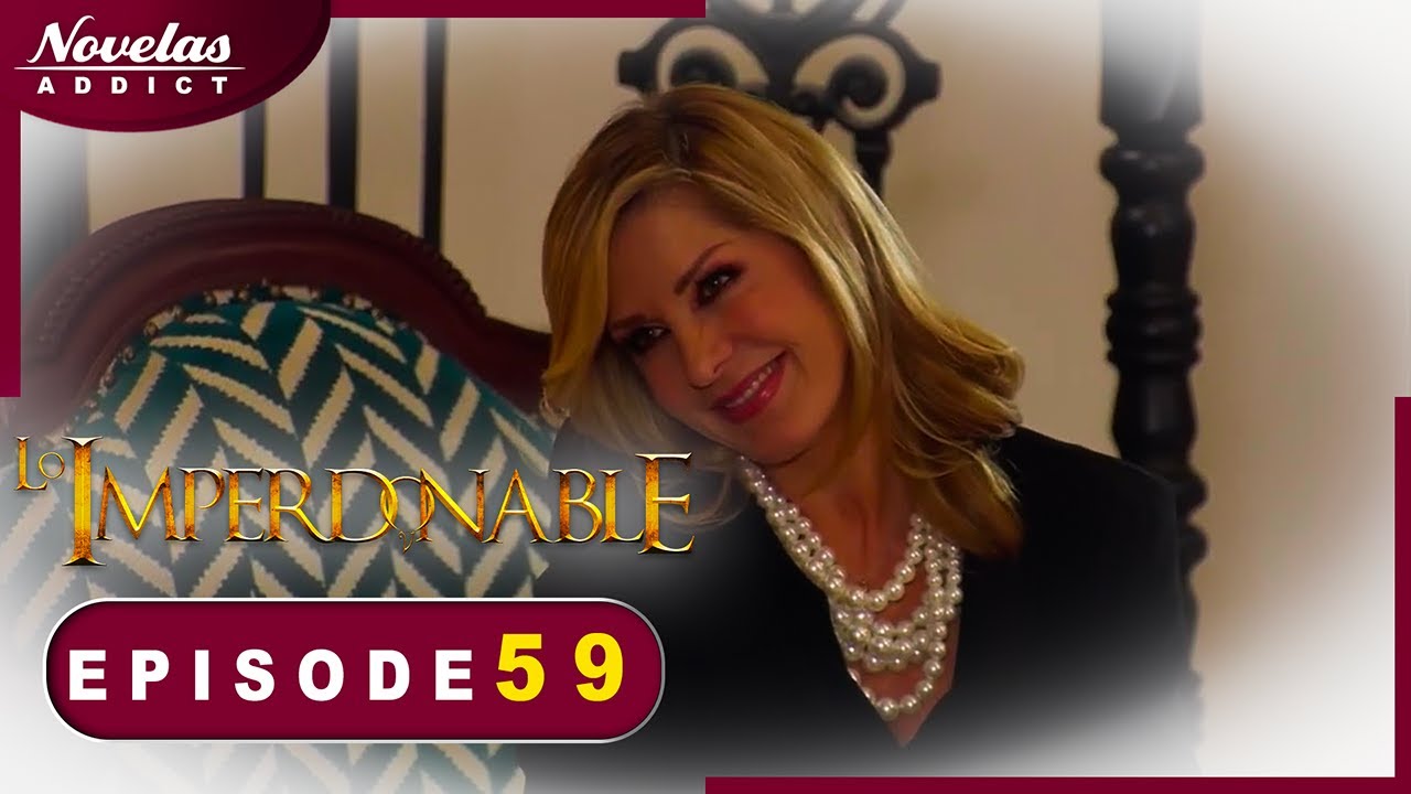 L’Impardonnable - Episode 59  - Novelas Complète en Français