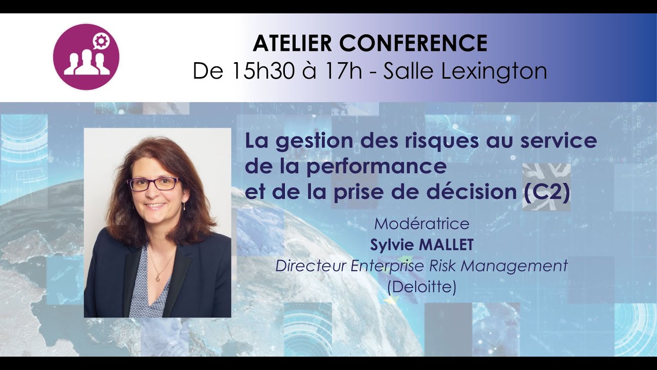 #AMRAE2020 - Vid&eacute;o Atelier C2: La gestion des risques au service de la performance et de la prise...