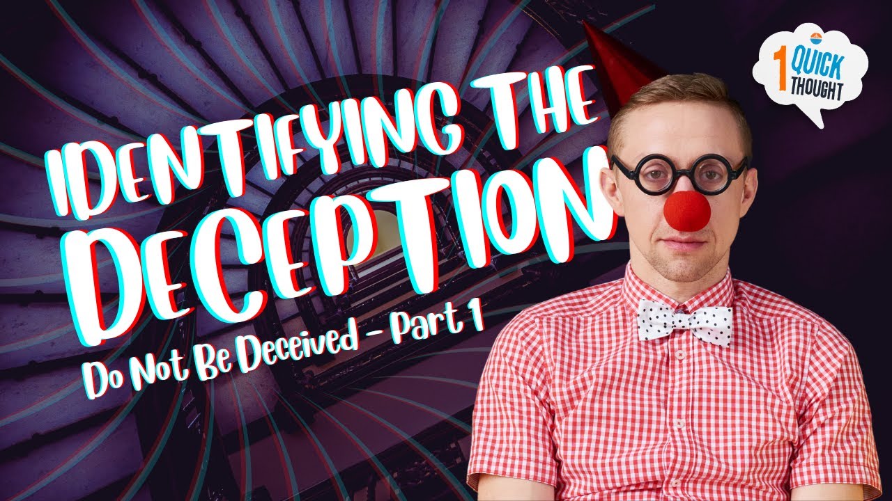 Identify the Deception | One Quick Thought | Bay Area Christian Church