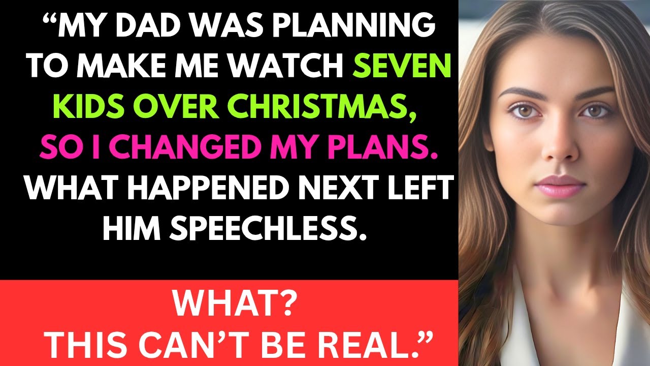 My Dad Was Planning to Make Me Watch 7 Kids Over Christmas &mdash; So I&hellip;