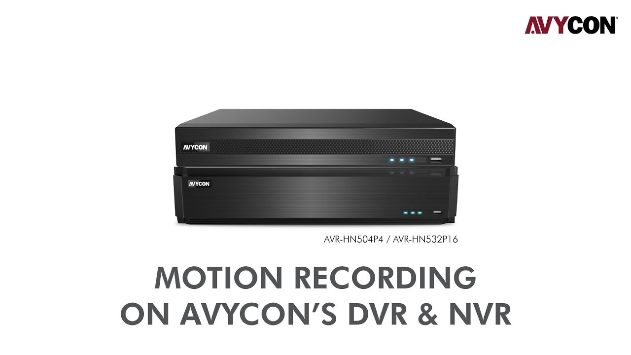 How to Setup Motion Recording on Avycon's DVR & NVR