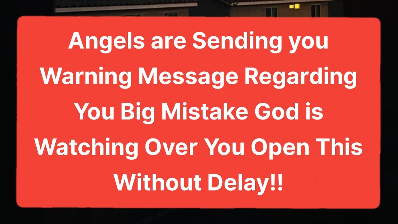 🌈Angels are Sending you Warning Message Regarding You Big Mistake...! @Lord Miracles 11:11