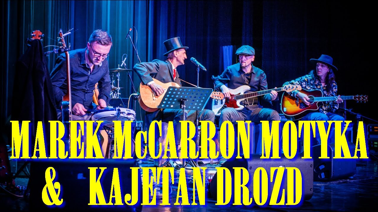 MAREK McCARRON MOTYKA & KAJETAN DROZD 