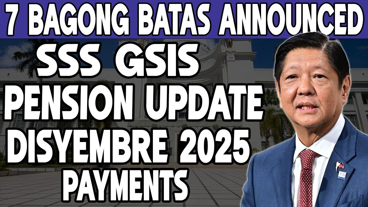 🚨 GSIS SSS Pension Update 7 Bagong Batas &ndash;Disyembre 2025&ndash; Huwag Palampasin ang Pagbabayad!