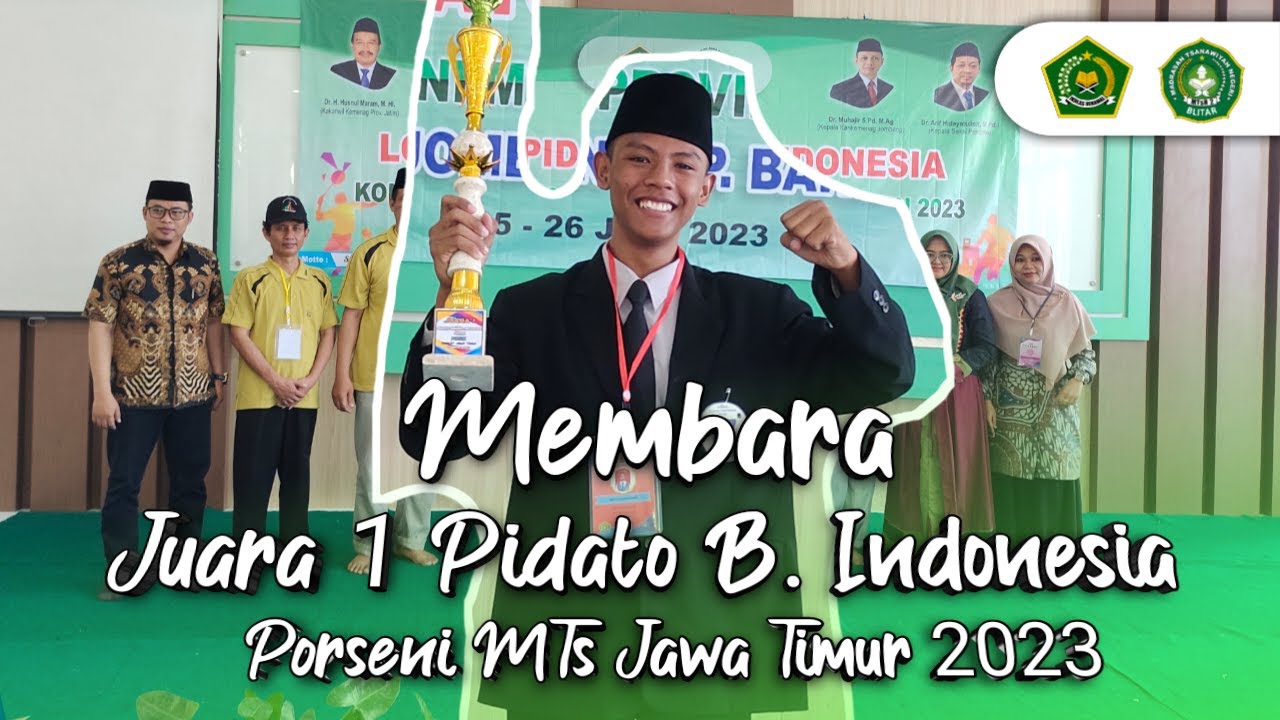 Juara 1 Lomba Pidato Bahasa Indonesia PORSENI MTs Jawa Timur 2023 di Jombang - Wahyu Az Zain Zuhri