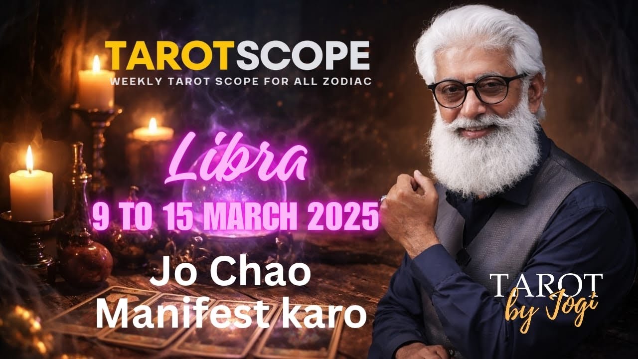 Libra Horoscope Weekly | 9 - 15 March 2026 | TarotScope | Tarot Reading | Jo Chahe Manifest Karo