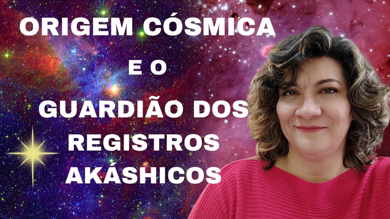Registros Akáshicos - Origem Cósmica e o Guardião dos Registros