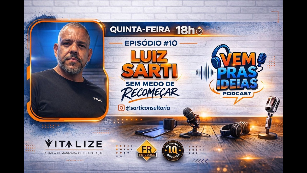 VEM PRAS IDEIAS - LUIZ SARTI | EP 10