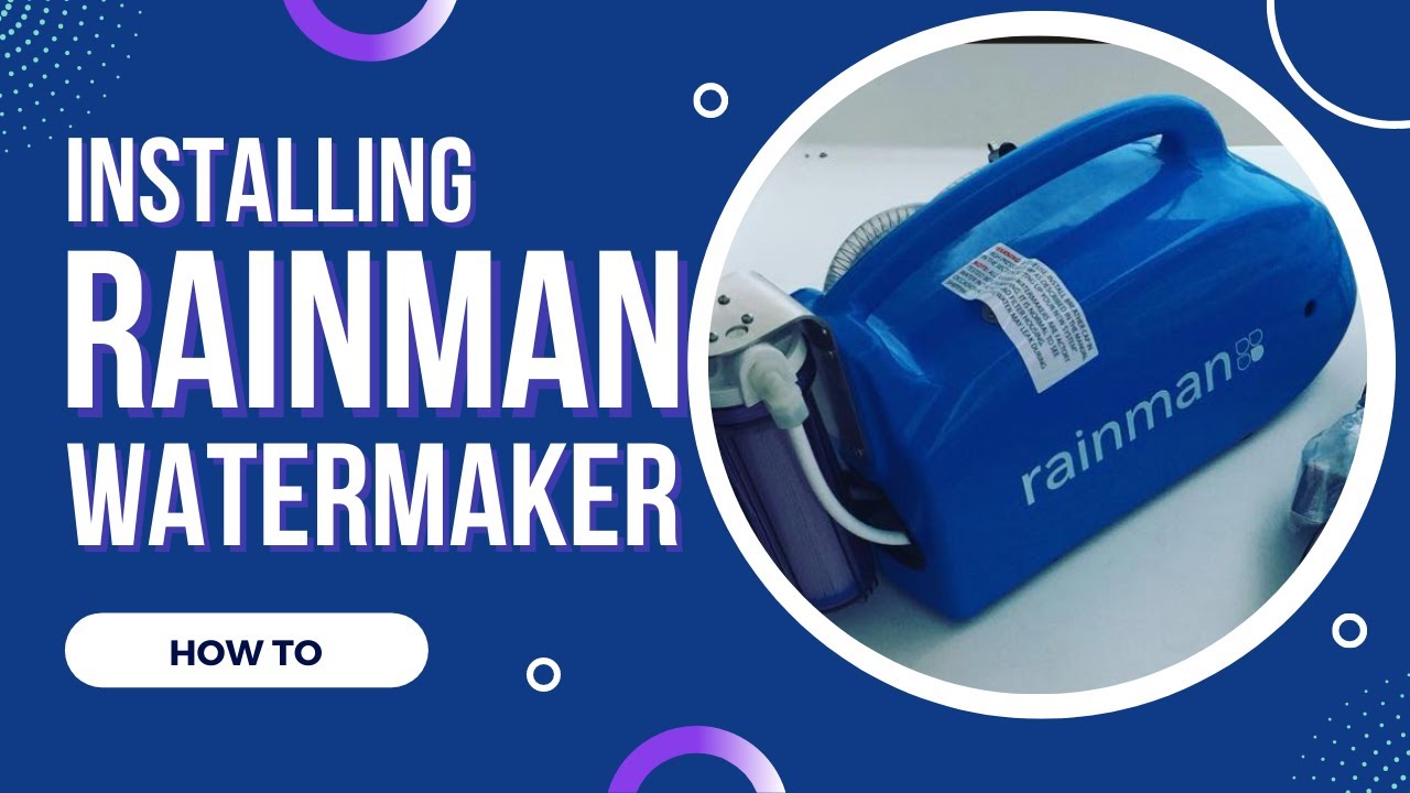 Installing Rainman Water Maker