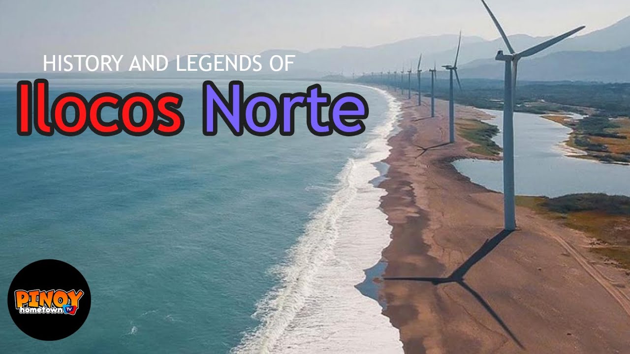 History and Legends of Ilocos Norte Philippines