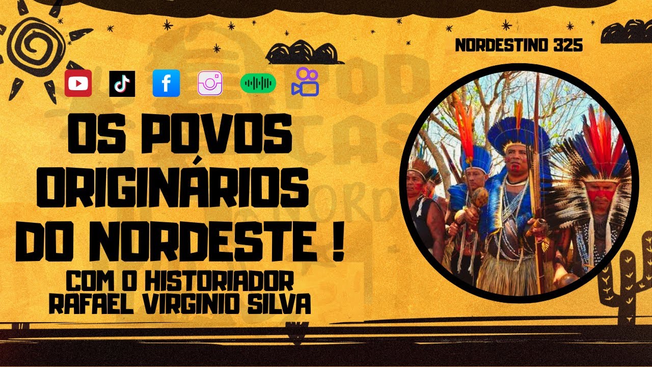 INDÍGENAS: POVOS ORIGINÁRIOS DO NORDESTE BRASILEIRO. #325 