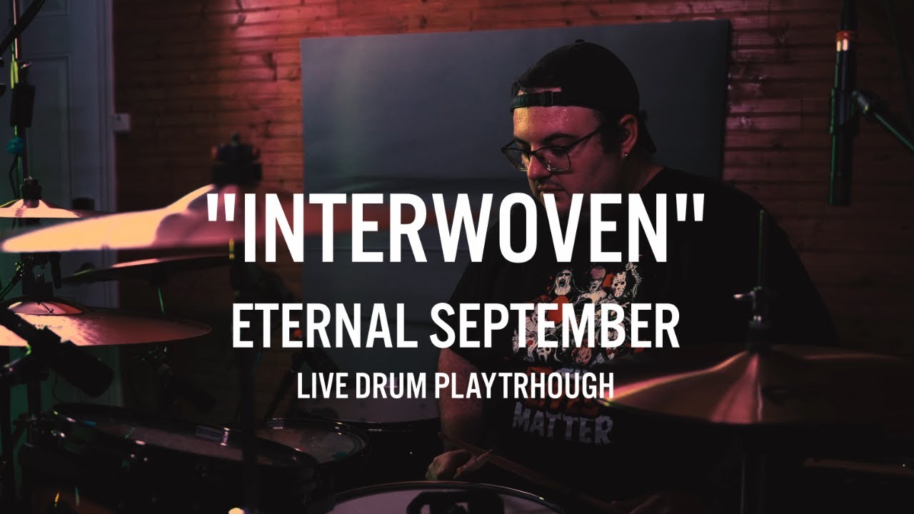 Eternal September - Interwoven (Live Drum Playthrough)