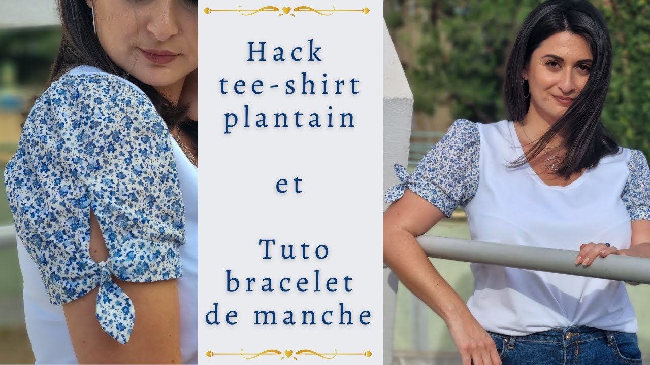 Hack Tee-shirt Plantain + Tuto bracelet de manche à nouer