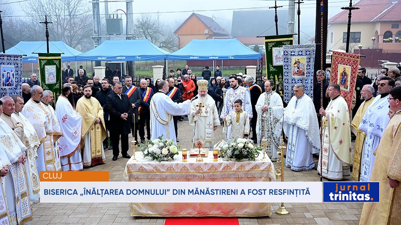 Biserica „Înălțarea Domnului” din Mănăstireni a fost resfințită