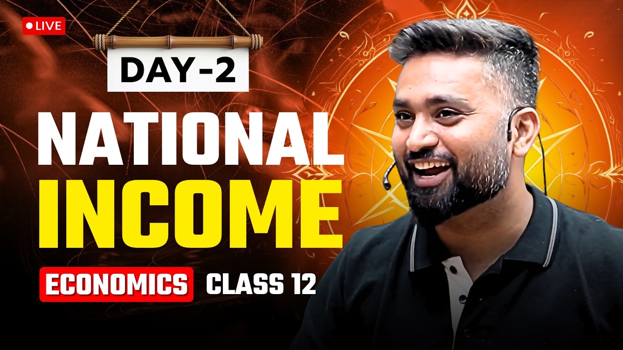 NATIONAL INCOME | DAY - 2 | ECONOMICS MARATHON | CLASS 12 ISC | SHUBHAM JAGDISH | 8112601234