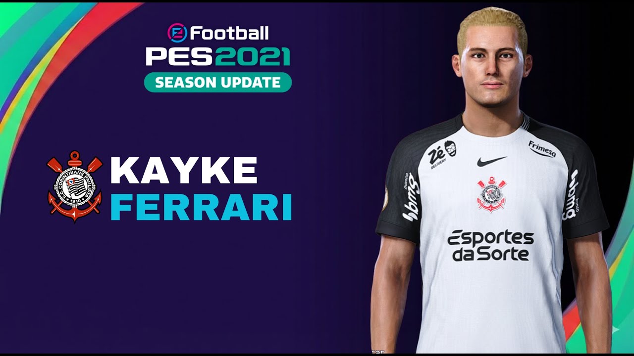 Como criar o ponta do Corinthians, Kayker Ferrari, no PES 21