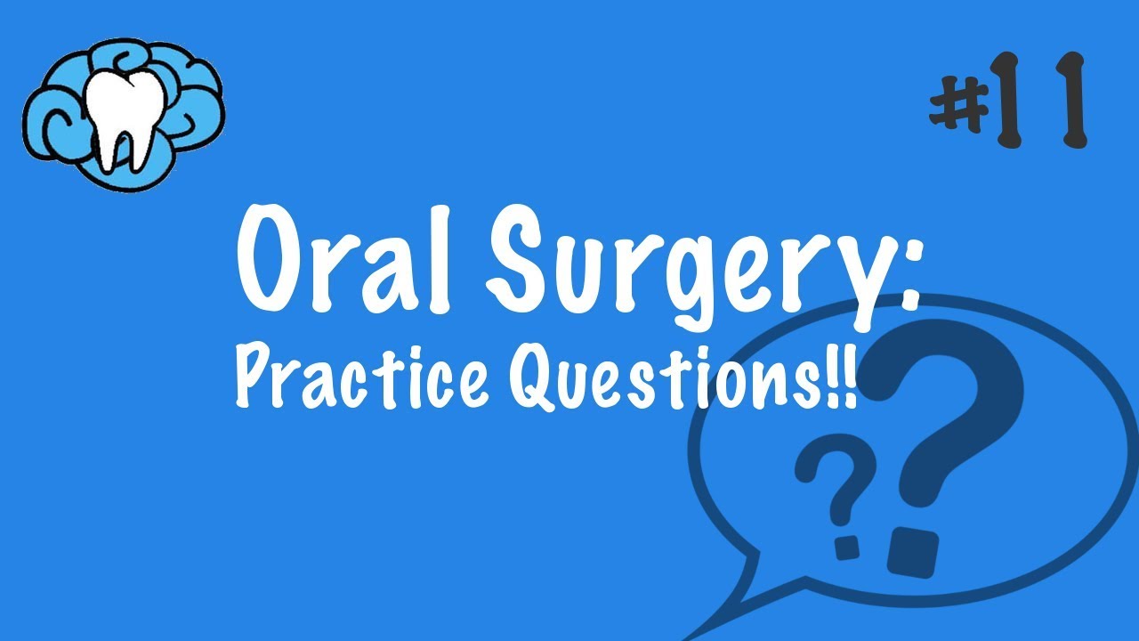 Oral Surgery | PRACTICE QUESTIONS | INBDE, ADAT