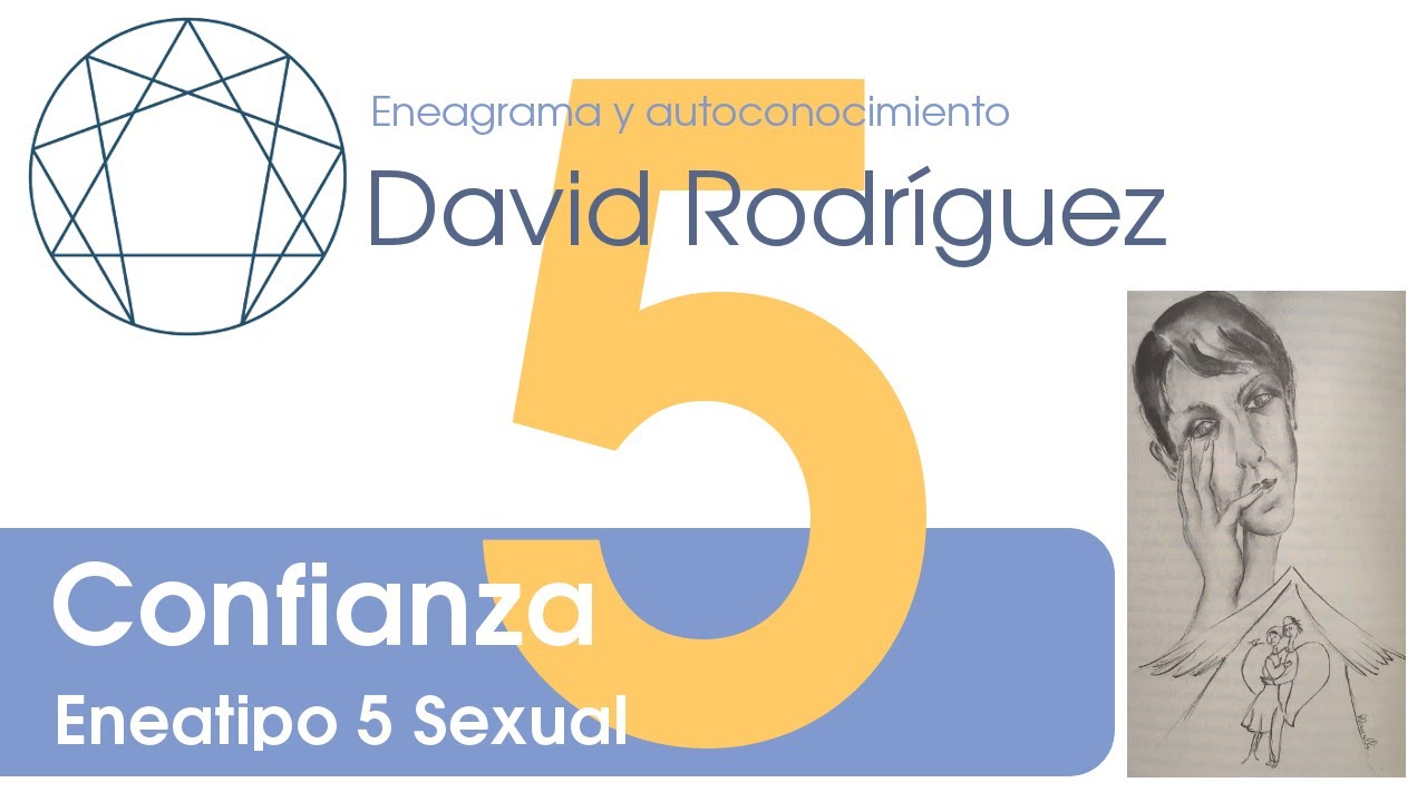 Eneatipo 5 Subtipo Sexual: Confianza
