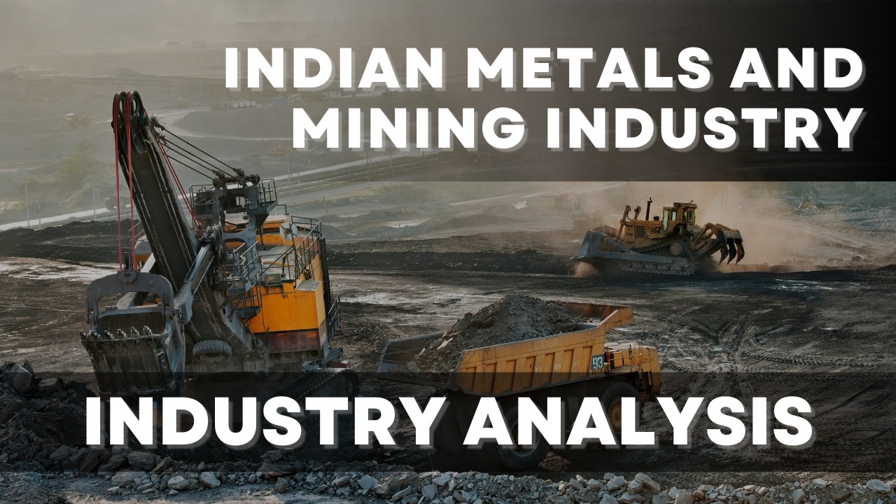 Indian Metals And Mining Industry - In-depth Analysis