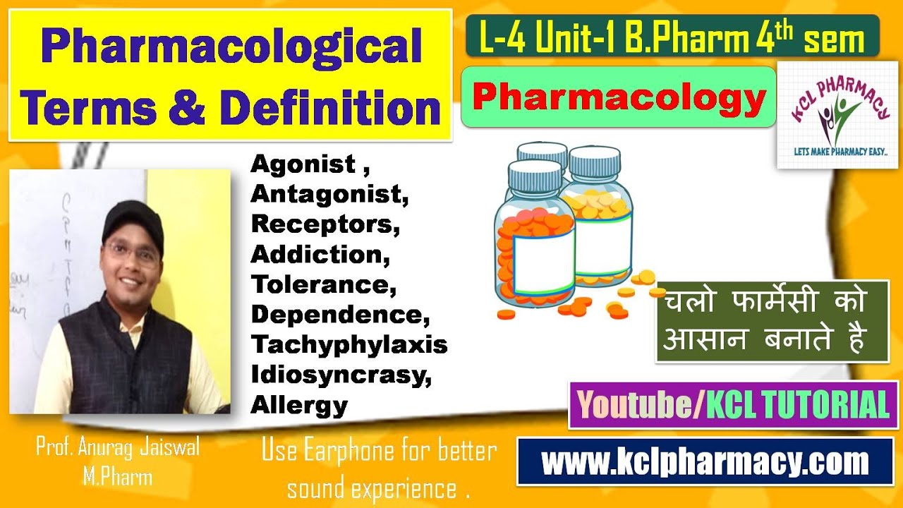 Pharmacological Terms / L-4 Unit-1 Pharmacology / 4th Semester