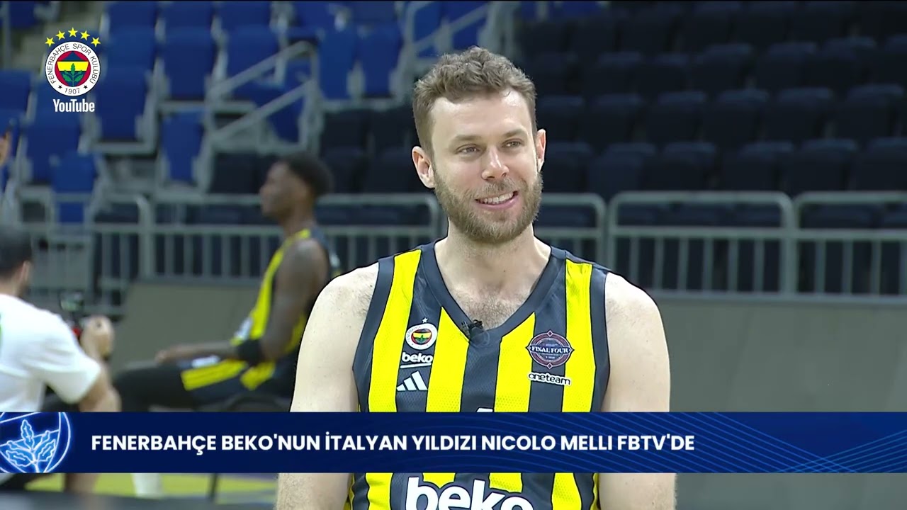 Fenerbahçe Beko'nun İtalyan Yıldızı Nicolo Melli ile Final Four'a Doğru!