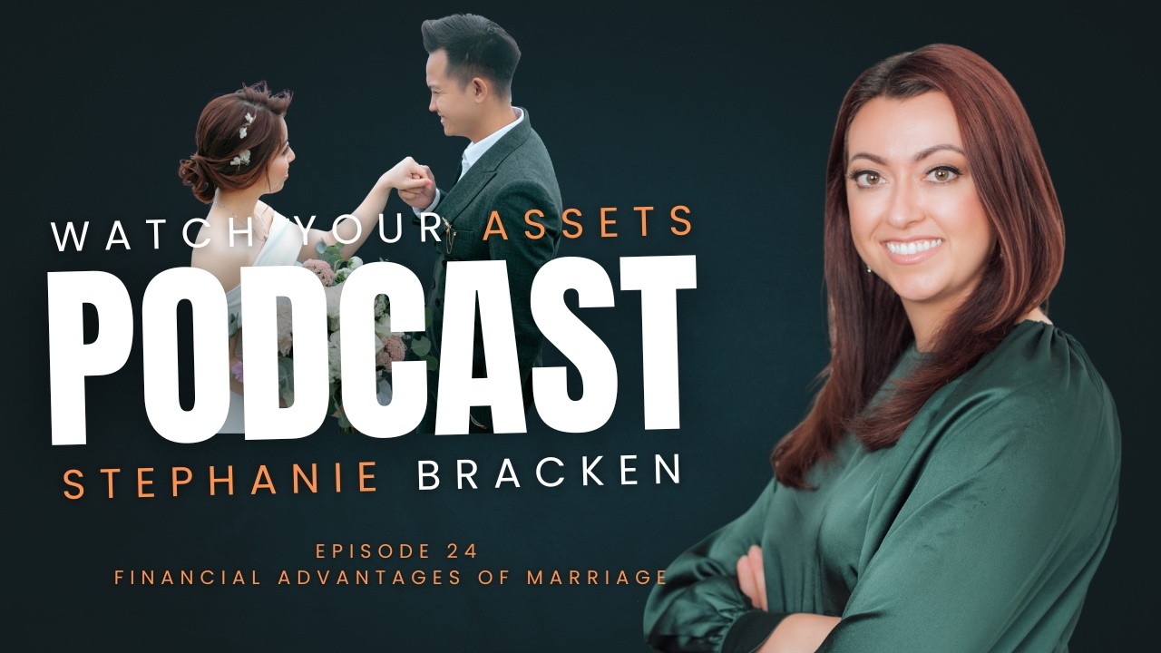 Episode 24 | The Financial Benefits and Risks of Marriage Explained